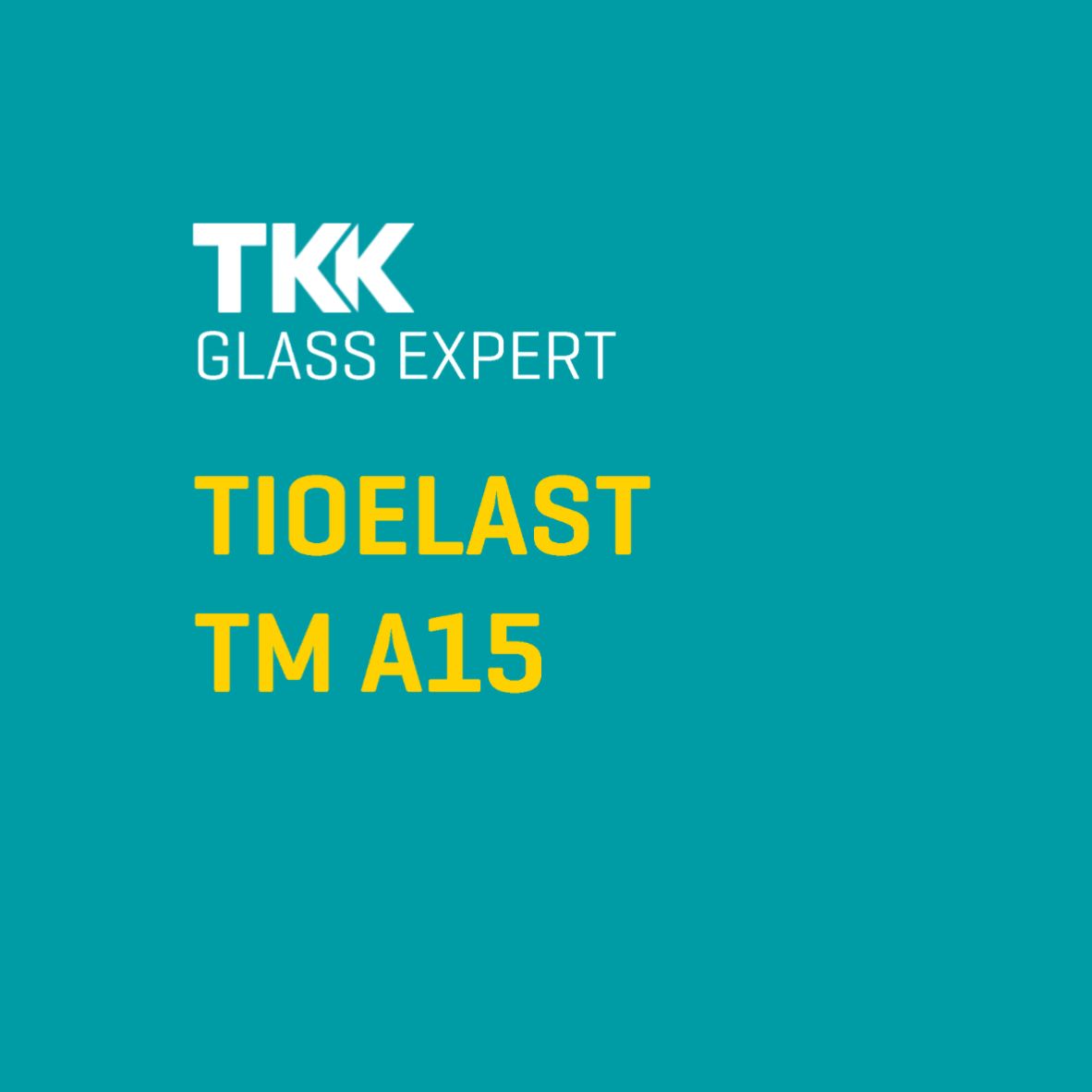 Glass Expert Tioelast Tm A15
