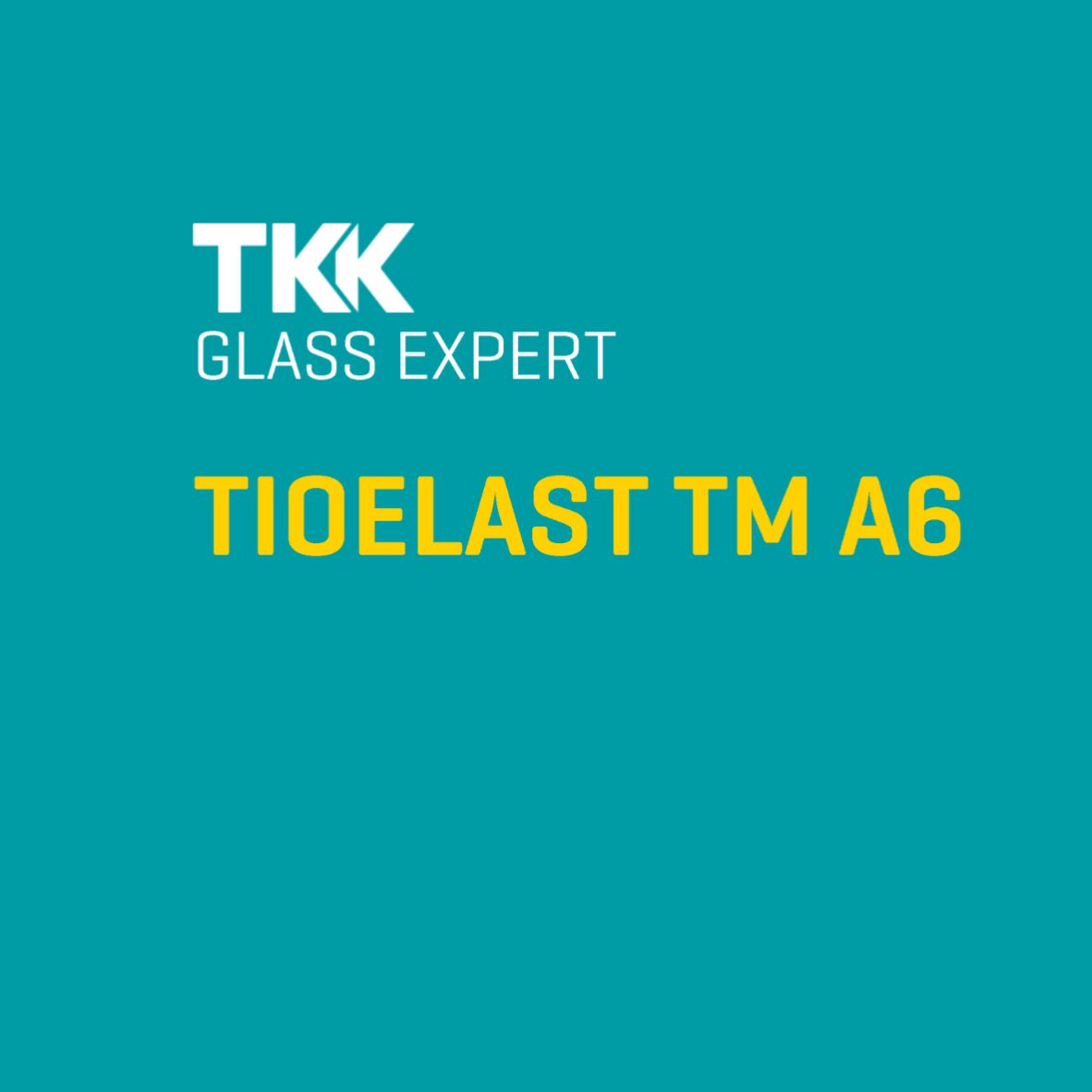 Glass Expert Tioelast Tm A6